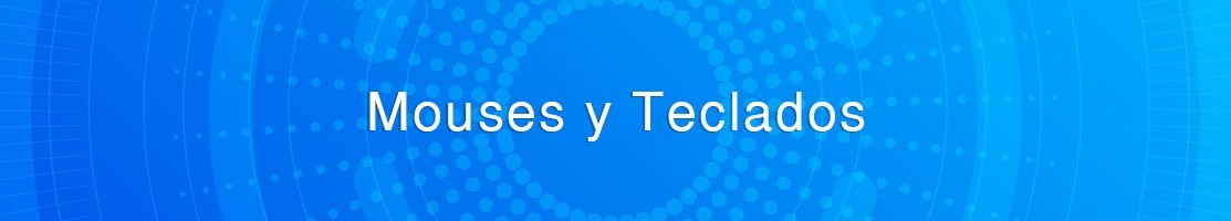 Mouses y Teclados