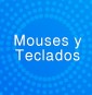 Mouses y Teclados