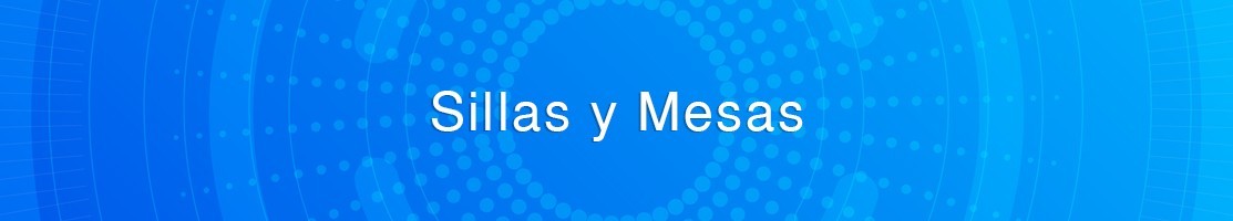 Sillas y Mesas