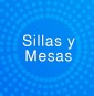 Sillas y Mesas