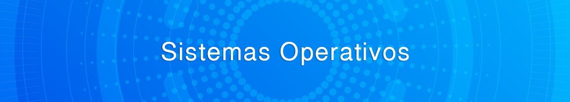 Sistemas Operativos
