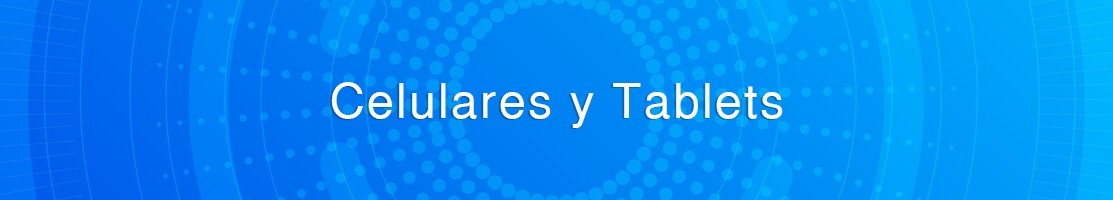 Celulares y Tablets