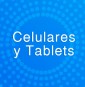 Celulares y Tablets