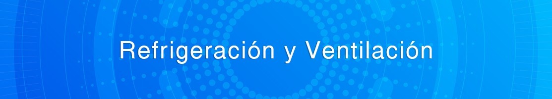 Refrigeración y Ventilación